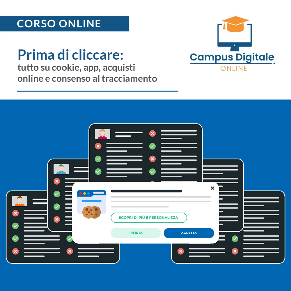 Corso Online | Prima di cliccare: tutto su cookie, app, acquisti online e consenso al tracciamento